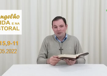 Evangelho na Vida e na Pastoral, com Pe. Joviano Salvatti – 19-05-2022