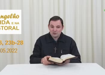 Evangelho na Vida e na Pastoral, com Pe. Joviano Salvatti – 28-05-2022