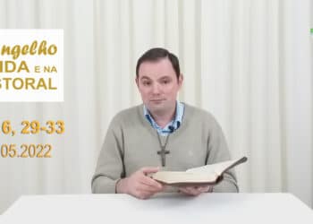 Evangelho na Vida e na Pastoral, com Pe. Joviano Salvatti – 30-05-2022