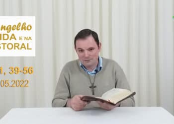 Evangelho na Vida e na Pastoral, com Pe. Joviano Salvatti – 31-05-2022
