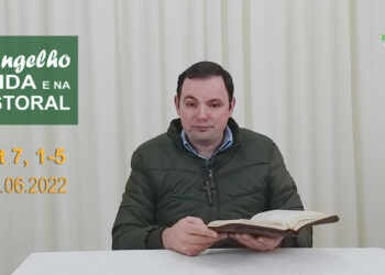 Evangelho na Vida e na Pastoral, com Pe. Joviano Salvatti – 20-06-2022