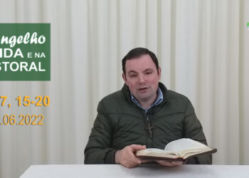 Evangelho na Vida e na Pastoral, com Pe. Joviano Salvatti – 22-06-2022
