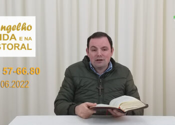 Evangelho na Vida e na Pastoral, com Pe. Joviano Salvatti – 23-06-2022