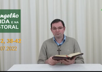 Evangelho na Vida e na Pastoral, com Pe. Joviano Salvatti – 18-07-2022
