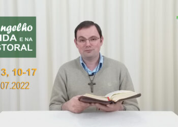 Evangelho na Vida e na Pastoral, com Pe. Joviano Salvatti – 21-07-2022