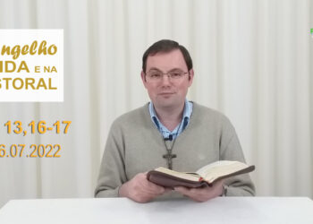 Evangelho na Vida e na Pastoral, com Pe. Joviano Salvatti – 26-07-2022