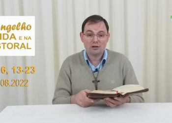 Evangelho na Vida e na Pastoral, com Pe. Joviano Salvatti, 04-08-2022