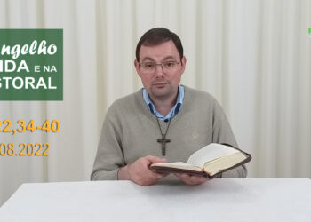 Evangelho na Vida e na Pastoral, com Pe. Joviano Salvatti – 19-08-2022