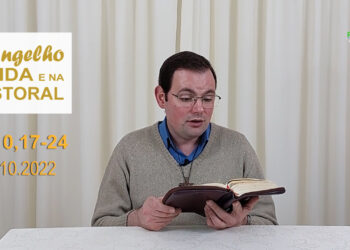 Evangelho na Vida e na Pastoral, com Pe. Joviano Salvatti – 01-10-2022