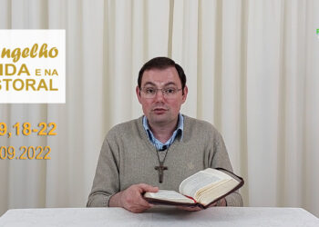 Evangelho na Vida e na Pastoral, com Pe. Joviano Salvatti – 23-09-2022