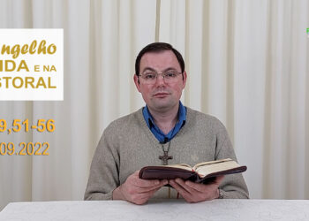 Evangelho na Vida e na Pastoral, com Pe. Joviano Salvatti – 27-09-2022