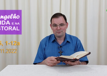 Evangelho na Vida e na Pastoral, com Pe. Joviano Salvatti – 02-11-2022