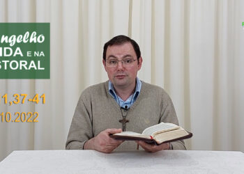 Evangelho na Vida e na Pastoral, com Pe. Joviano Salvatti – 11-10-2022