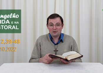 Evangelho na Vida e na Pastoral, com Pe. Joviano Salvatti – 19-10-2022