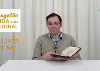 Evangelho na Vida e na Pastoral, com Pe. Joviano Salvatti – 25-10-2022