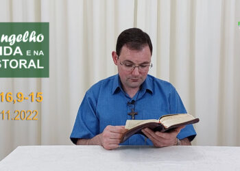 Evangelho na Vida e na Pastoral, com Pe. Joviano Salvatti – 05-11-2022