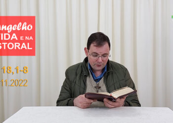 Evangelho na Vida e na Pastoral, com Pe. Joviano Salvatti – 12-11-2022