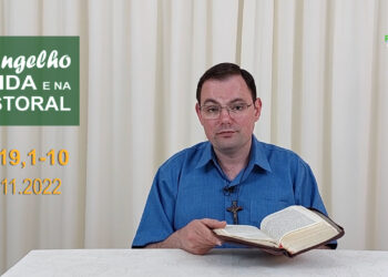 Evangelho na Vida e na Pastoral, com Pe. Joviano Salvatti – 15-11-2022