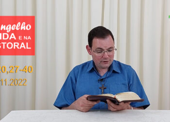Evangelho na Vida e na Pastoral, com Pe. Joviano Salvatti – 19-11-2022