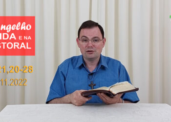 Evangelho na Vida e na Pastoral, com Pe. Joviano Salvatti – 24-11-2022