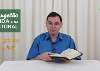 Evangelho na Vida e na Pastoral, com Pe. Joviano Salvatti – 25-11-2022