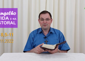 Evangelho na Vida e na Pastoral, com Pe. Joviano Salvatti – 28-11-2022