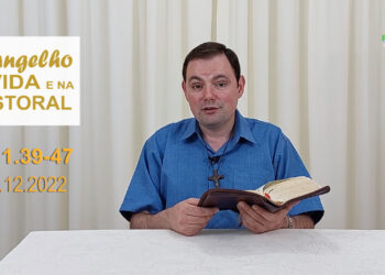 Evangelho na Vida e na Pastoral, com Pe. Joviano Salvatti – 12-12-2022