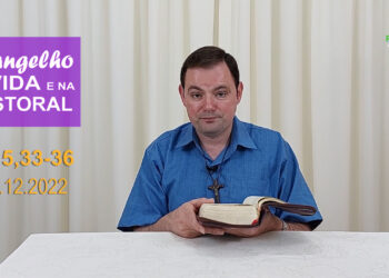 Evangelho na Vida e na Pastoral, com Pe. Joviano Salvatti -16-12-2022