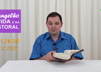 Evangelho na Vida e na Pastoral, com Pe. Joviano Salvatti – 20-12-2022