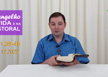 Evangelho na Vida e na Pastoral, com Pe. Joviano Salvatti – 21-12-2022
