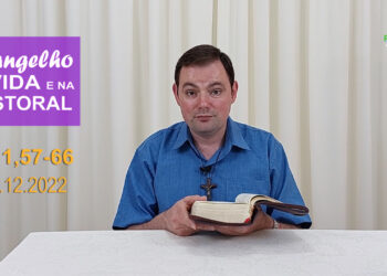 Evangelho na Vida e na Pastoral, com Pe. Joviano Salvatti – 23-12-2022