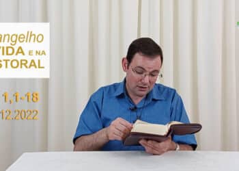 Evangelho na Vida e na Pastoral, com Pe. Joviano Salvatti – 31-12-2022