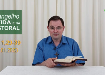 Evangelho na Vida e na Pastoral, com Pe. Joviano Salvatti -11-01-2023