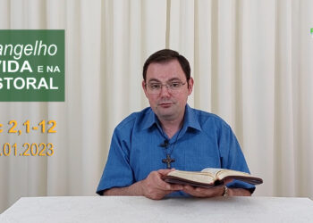 Evangelho na Vida e na Pastoral, com Pe. Joviano Salvatti -13-01-2023