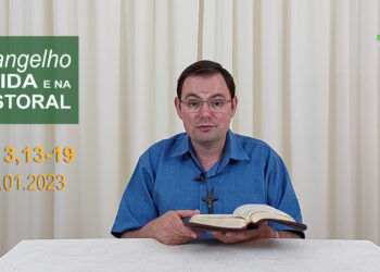 Evangelho na Vida e na Pastoral, com Pe. Joviano Salvatti -20-01-2023