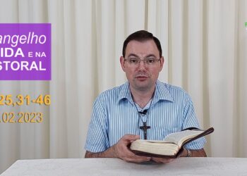 Evangelho na Vida e na Pastoral, com Pe. Joviano Salvatti – 27-02-2023