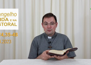 Evangelho na Vida e na Pastoral, com Pe. Joviano Salvatti -13-04-2023