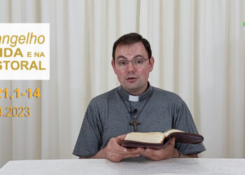 Evangelho na Vida e na Pastoral, com Pe. Joviano Salvatti – 14-04-2023