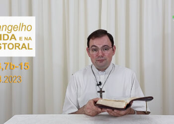 Evangelho na Vida e na Pastoral, com Pe. Joviano Salvatti -18-04-2023