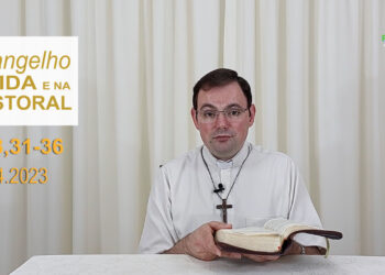 Evangelho na Vida e na Pastoral, com Pe. Joviano Salvatti – 20-04-2023