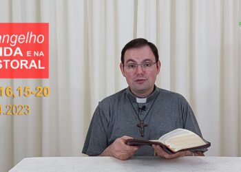 Evangelho na Vida e na Pastoral, com Pe. Joviano Salvatti -25-04-2023