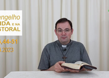 Evangelho na Vida e na Pastoral, com Pe. Joviano Salvatti -27-04-2023