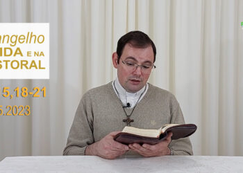 Evangelho na Vida e na Pastoral, com Pe. Joviano Salvatti -13-05-2023