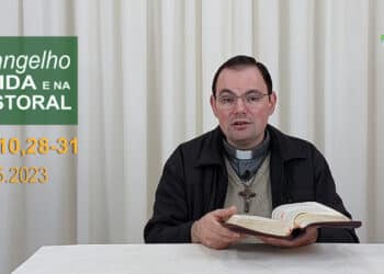 Evangelho na Vida e na Pastoral, com Pe. Joviano Salvatti -30-05-2023