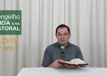 Evangelho na Vida e na Pastoral, com Pe. Joviano Salvatti -04-07-2023