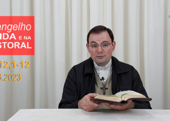 Evangelho na Vida e na Pastoral, com Pe. Joviano Salvatti – 05-06-2023