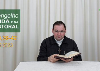 Evangelho na Vida e na Pastoral, com Pe. Joviano Salvatti -19-06-2023