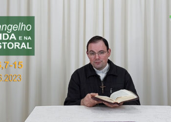 Evangelho na Vida e na Pastoral, com Pe. Joviano Salvatti – 22-06-2023