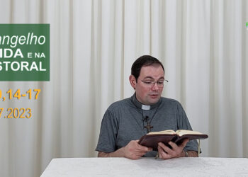 Evangelho na Vida e na Pastoral, com Pe. Joviano Salvatti -08-07-2023