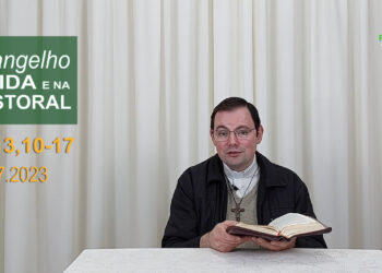 Evangelho na Vida e na Pastoral, com Pe. Joviano Salvatti -27-07-2023
